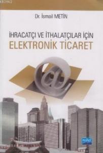 İhracatçı Ve İthalatçılar için Elektronik Ticaret