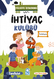 İhtiyaç Kulübü;Felsefe İstasyonu