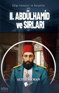 II. Abdülhamid ve Sırları