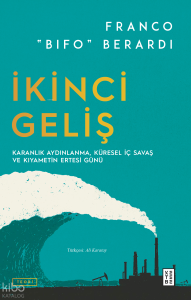 İkinci Geliş;Karanlık Aydınlanma, Küresel İç Savaş ve Kıyametin Ertesi Günü