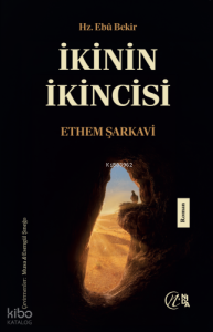 İkinin İkincisi Hz. Ebû Bekir