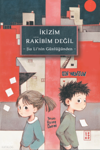 İkizim Rakibim Değil;Jia Li’nin Günlüğünden