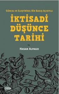 İktisadi Düşünce Tarihi; Güncel ve Eleştirisel Bir Bakış Açısıyla