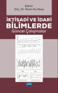 İktisadi ve İdari Bilimlerde Güncel Çalışmalar