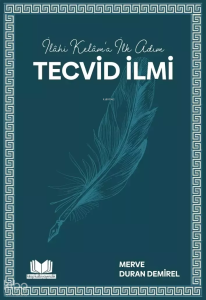 İlahi Kelam'a İlk Adım Tecvid İlmi