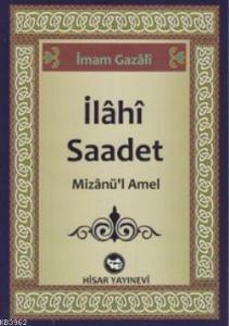 İlahi Saadet; Mizanü'l Amel