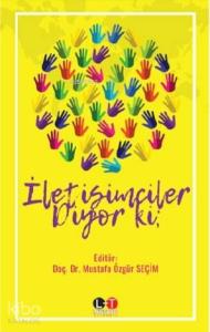 İletişimciler Diyor Ki