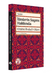 İlimlerin Sayımı Hakkında;Kitâbü İhsâu'l-Ulûm