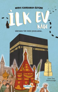 İlk Ev Kâbe