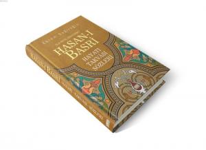 İlk Sivil Direnişçi Hasan-ı Basri; Hayatı, Takvası, Sözleri