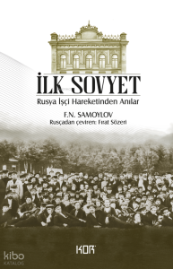 İlk Sovyet - Rusya İşçi Hareketinden Anılar