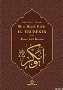 İlk ve Büyük Halife Hz. Ebubekir (r.a.); Saadet Devri'ni İsteyenler
