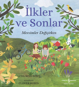 İlkler ve Sonlar;Mevsimler Değişirken