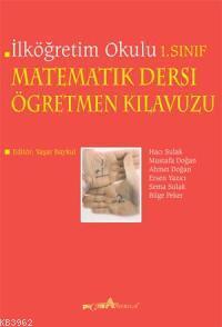 İlköğretim Okulu Matematik Dersi Öğretmen Kılavuzu 1. Sınıf