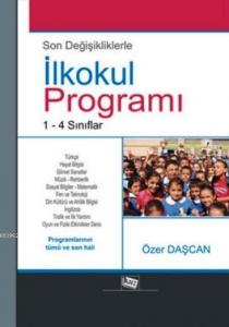 İlkokul Programı 1 - 4 Sınıflar (Son Değişikliklerle)