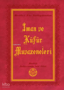 İman ve Küfür Muvazeneleri (Küçük Boy)