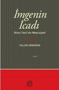 İmge'nin İcadı; İkinci Yeni'nin Meşrutiyeti