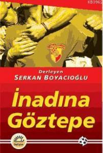 İnadına Göztepe
