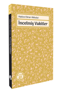İncelmiş Vakitler