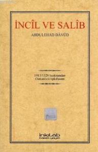 İncîl ve Salîb; Osmanlıca Tıpkıbasım