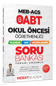İndeks Akademi ÖABT MEB-AGS Okul Öncesi Öğretmenliği Planla-Yap-Değerlendir Soru Bankası Çözümlü