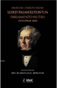 İngiltere Hariciye Nazırı Lord Palmerston'un Parlamento Nutku; 25 Haziran 1850