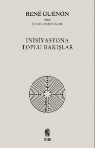 İnisiyasyona Toplu Bakışlar