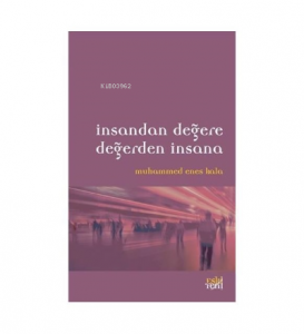 İnsandan Değere Değerden İnsana