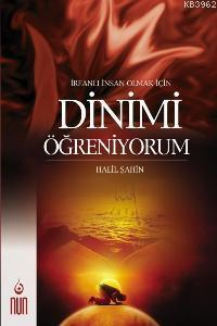 İrfanlı İnsan Olmak İçin Dinimi Öğreniyorum