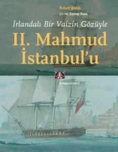 İrlandalı Bir Vaizin Gözüyle II. Mahmud İstanbul'u