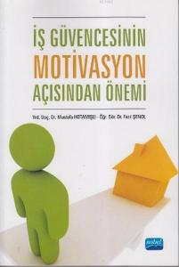 İş Güvencesinin Motivasyon Açısından Önemi