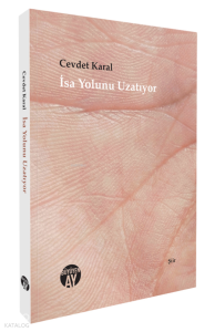 İsa Yolunu Uzatıyor