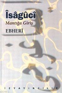 Îsâgûcî; Mantığa Giriş