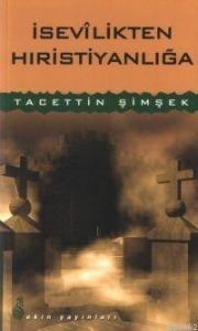 İsevilikten Hıristiyanlığa