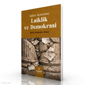 İslâm Açısından Laiklik ve Demokrasi