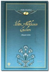 İslam Ahlakının Esasları; Ahlak Klasikleri 1