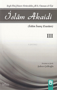 İslam Akaidi III; İslam İnanç Esasları