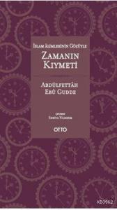 İslam Alimlerinin Gözüyle Zamanın Kıymeti