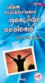 İslam Büyüklerinden| Gençliğe Sesleniş