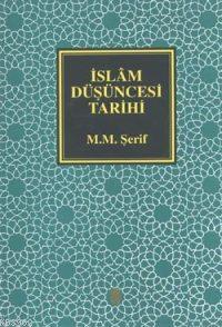 İslâm Düşüncesi Tarihi; ( 4 Cilt )