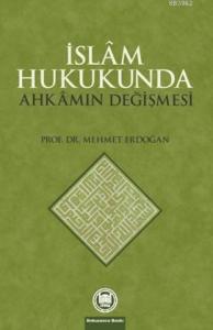 İslam Hukukunda Ahkamın Değişmesi