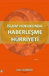 İslam Hukukunda Haberleşme Hürriyeti