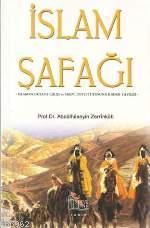 İslam Şafağı; İslâm´ın Ortaya Çıkışı ve Emevi Devleti Sonuna Kadar Yayılışı