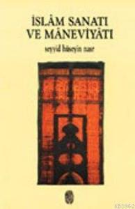 İslam Sanatı ve Maneviyatı