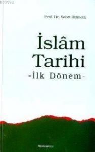 İslâm Tarihi; İlk Dönem