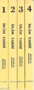 İslam Tarihi; Kültür ve Medeniyeti (4 Cilt Takım)