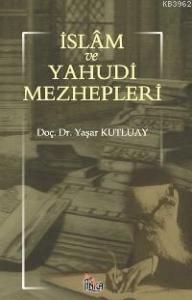 İslâm ve Yahudi Mezhepleri