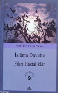 İslâma Davette Fikri Hastalıklar; Bütün Eserleri 9