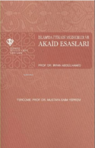 İslamda İtikadi Mezhebler ve Akaid Esasları