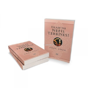 İslamda Nefis Terbiyesi